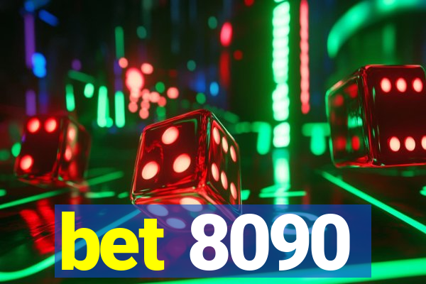 bet 8090